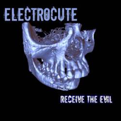 Electrocute : Recieve The Evil
